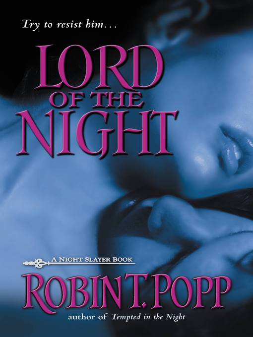Title details for Lord of the Night by Robin T. Popp - Available